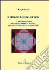 Il silenzio dei numeri primi. Crivello dell'ingegnere. Criterio di divisibilità dei coprimi del 30. Quadratura del cerchio in forma razionale libro