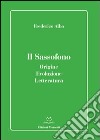 Il sassofono. Origine, evoluzione, letteratura libro