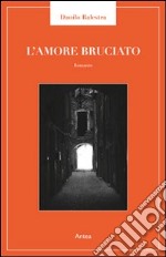 Amore bruciato libro