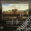 Ladispoli. Immagini e racconti tra Caravaggio e Vanvitelli, D'Annunzio e Rossellini libro