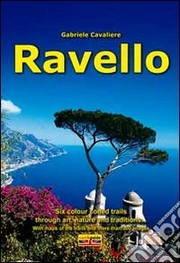 Ravello. Six colour coded trails