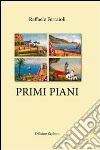 Primi piani libro