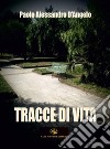 Tracce di vita libro