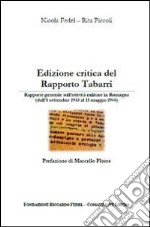 Edizioni critica del Rapporto Tabarri. Rapporto generale sull'atività militare in Romagna (dall'8 settembre 1943 al 15 maggio 1944)