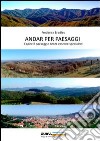 Andar per paesaggi. Capire il paesaggio senza essere specialisti libro di Bradley Frederick