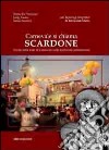 Carnevale si chiama Scardone. Il ciclo delle feste di Carnevale nella tradizione pietrelcinese libro