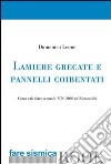 Lamiere grecate e pannelli coibentati. Come calcolare secondo NTC 2008 ed Eurocodici libro