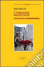 L'immagine incostante. Poetiche della Transavanguardia libro