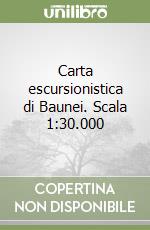 Carta escursionistica di Baunei. Scala 1:30.000 libro