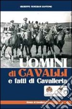 Uomini di cavalli e fatti di cavalleria libro