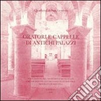 Oratori e cappelle di antichi palazzi