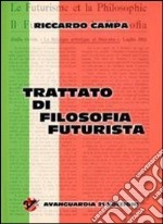 Trattato di filosofia futurista libro