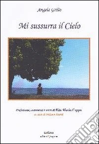 Mi sussurra il cielo