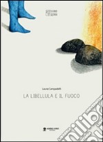 La libellula e il fuoco