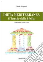 Dieta mediterranea. Il tempio della Sibilla