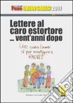 Lettere al caro estortore... vent'anni dopo. Con DVD libro