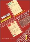 Principi inviolabili. La scuola adotta la Costituzione. Con DVD libro di Cernigliaro S. (cur.)