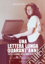 Una lettera lunga 40 anni. 1979 l'anno dell'imprinting