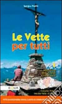 Le vette per tutti. Vol. 1
