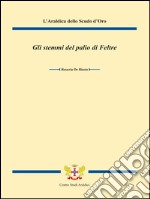 Gli stemmi del palio di Feltre libro