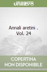 Annali aretini . Vol. 24 libro