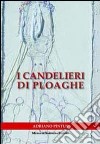 I candelieri di Ploaghe. Testo italiano e sardo libro