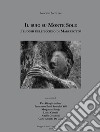 Il buio su Monte Sole. I luoghi dell'eccidio di Marzabotto. Ediz. illustrata libro