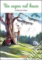 Un sogno nel bosco libro