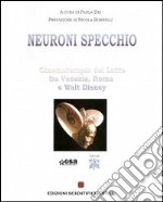 Neuroni specchio. Cinematerapia del lutto tra Venezia, Roma e Walt Disney libro