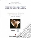 Neuroni specchio. Cinematerapia del lutto tra Venezia, Roma e Walt Disney libro