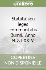 Statuta seu leges communitatis Burmi. Anno MDCLXXIV libro