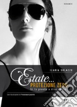 Estate... protezione zero