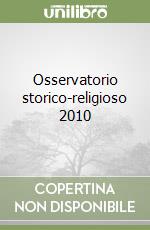 Osservatorio storico-religioso 2010