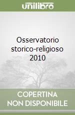 Osservatorio storico-religioso 2010