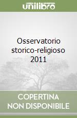 Osservatorio storico-religioso 2011