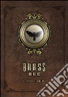 Brass age. Il gioco di ruolo. Con gadget libro