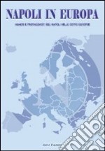 Napoli in Europa. Numeri e protagonisti del Napoli nelle coppe europee libro