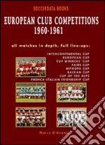 European club competitions 1960/1961. In association football libro