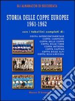 Storia delle coppe europee (1961-1962) libro