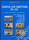European club competitions 1961-1962 in association football libro di D'Avanzo Marco