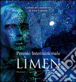 Premio internazionale Limen Arte 2015. Catalogo della mostra (Vibo Valentia). Ediz. illustrata