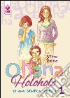 «Ohana» significa «famiglia». Ohana HoloHolo. Vol. 1 libro
