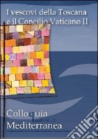 I vescovi della Toscana e il Concilio Vaticano II libro