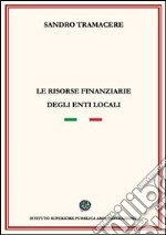 Le risorse finanziarie degli enti locali libro