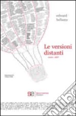 Le versioni distanti. 2000-1887