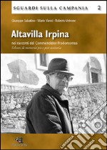 Altavilla Irpina nei racconti del commendator Prodomomea. Schizzi di memoria pre e post unitaria libro