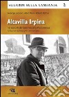 Altavilla Irpina nei racconti del Commendator Prodomonea. Schizzi di memoria pre e post unitaria libro