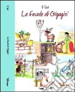 Le favole di Gigagiò libro