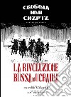 Nestor Makhno. La rivoluzione russa in Ucraina. Vol. 2 libro