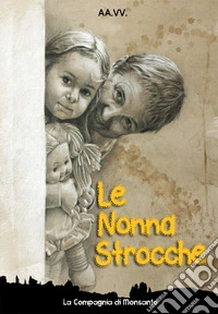 Le nonna strocche